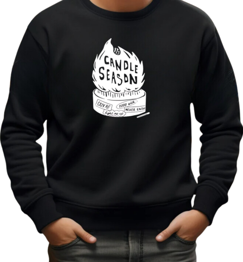 Candle season cozy af T-Shirt Unisex Sweatshirt