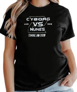 Cyborg vs Nunes coming jan 2020 T-Shirt Classic Women's T-shirt