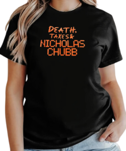 Death Taxes and Nicholas Chubb T-Shirt Classic Women's T-shirt