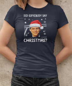 Dumb And Dumber Did Somebody Say Christmas T-Shirt Classic Women's T-shirt