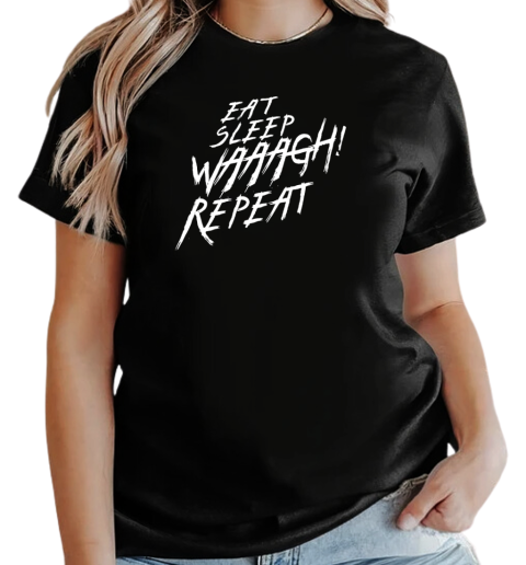 Eat sleep waaach repeat T-Shirt Classic Women's T-shirt