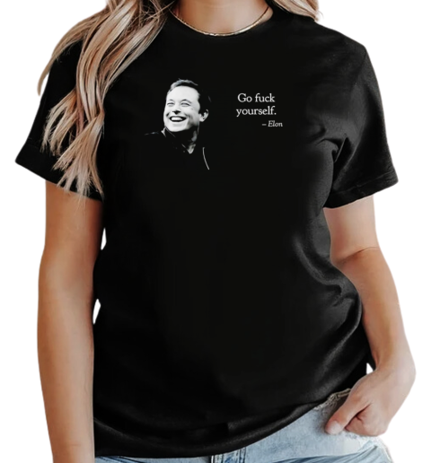 Elon go fuck yourself T-Shirt Classic Women's T-shirt