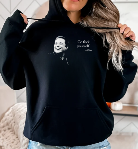 Elon go fuck yourself T-Shirt Unisex Hoodie