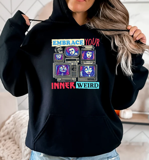 Emily Corpse Bride embrace your inner weird T-Shirt Unisex Hoodie