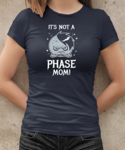 Emo Moon It's Not A Phase Mom T-Shirt Classic Women's T-shirt