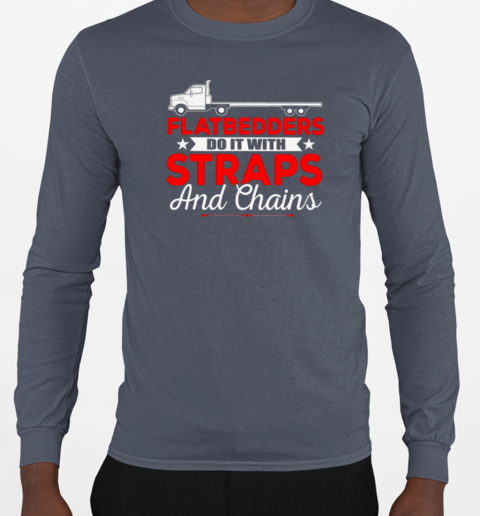 FlatBedders Do It Trucker T-Shirt Long Sleeved T-shirt 