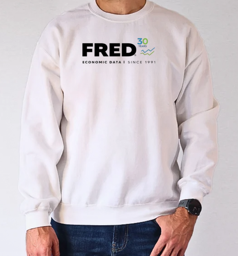 Fred Economic Data since 1991 T-Shirt Unisex Sweatshirt