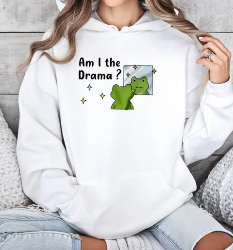 Frog am I the drama funny T-Shirt Unisex Hoodie