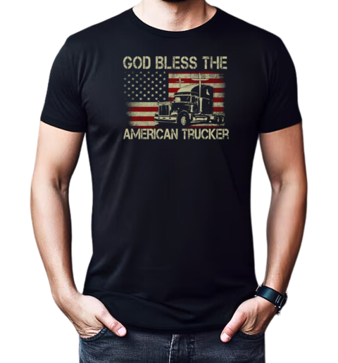 God Bless The American Trucker T-Shirt