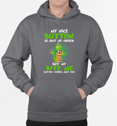 Grinch Breaking Candy Canne My Nice Button Is Out Of T-Shirt Unisex Hoodie