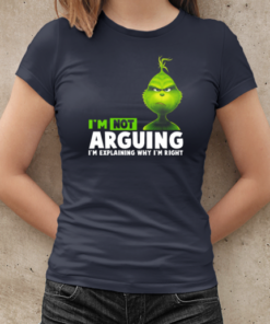 Grinch I'm Not Arguing I'm Explaining Why I'm Right T-Shirt Classic Women's T-shirt