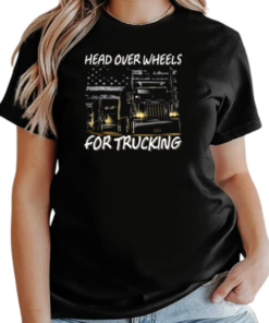 Head Over Wheels For Trucking T-Shirt Classic Women's T-shirt