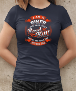 I Am A Biker Not Your Next Roadkill Get Off The Phone And Open Your Eyes T-Shirt Classic Women's T-shirt