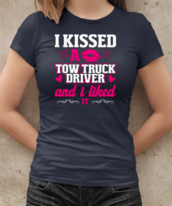 I Kissed A Tow Truck Driver Trucker T-Shirt Classic Women's T-shirt