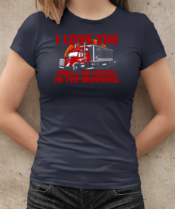 I Love The Smell Of Diesel Trucker T-Shirt Classic Women's T-shirt