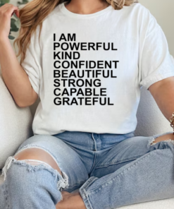 I am powerful kind confident beautiful strong capable grateful I am me T-Shirt Classic Women's T-shirt