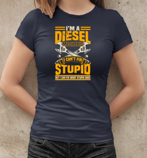 I'm A Diesel Mechanic Trucker T-Shirt Classic Women's T-shirt