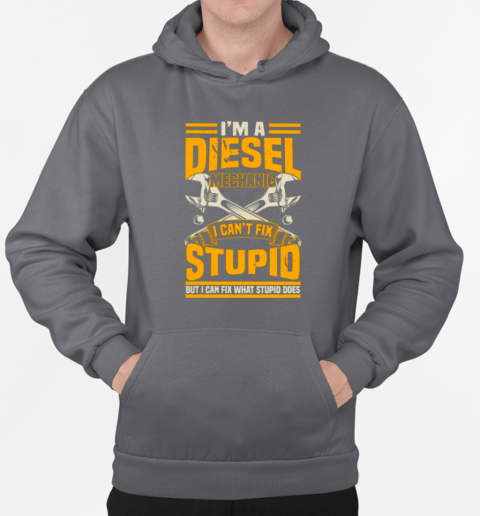 I'm A Diesel Mechanic Trucker T-Shirt Unisex Hoodie