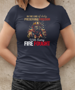 In The Line Of Duty Preserving With Every Fire Fought T-Shirt Classic Women's T-shirt