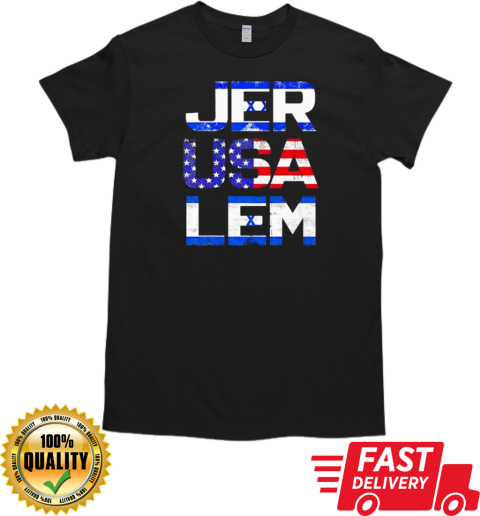 Jerusalem Israel Flag and US Flag T-Shirt