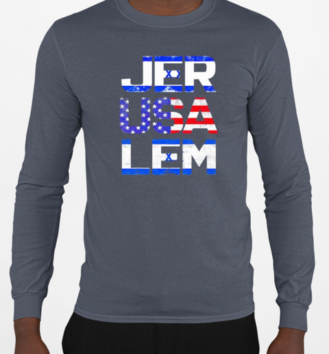 Jerusalem Israel Flag and US Flag T-Shirt Long Sleeved T-shirt 