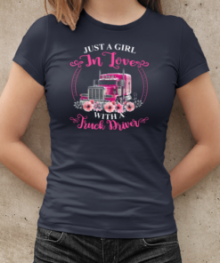 Just A Girl In Love With A Truck Driver Trucker T-Shirt Classic Women's T-shirt