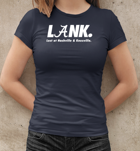 Lank lost at nashville and knoxville T-Shirt Classic Women's T-shirt