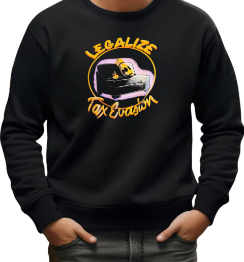 Legalize tax ecasion T-Shirt Unisex Sweatshirt