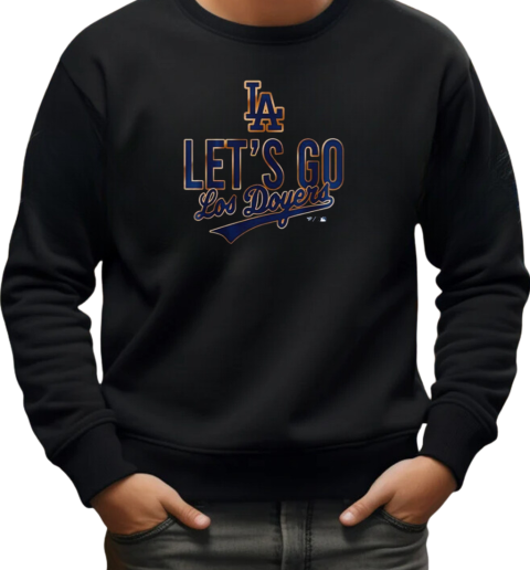 Los Angeles Dodgers 2024 National League Champions – LA Dodgers Let Go T-Shirt Unisex Sweatshirt