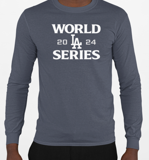 Los Angeles Dodgers 2024 World Series T-Shirt Long Sleeved T-shirt 