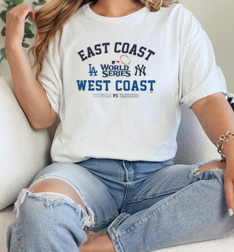 Los Angeles Dodgers vs New York Yankees East Coast West Coast World Series 2024 T-Shirt Classic Women's T-shirt