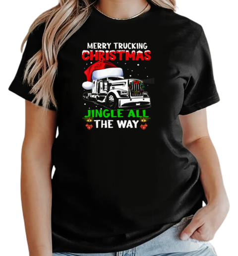 Merry Truckin Christmas Jingle All The Way T-Shirt Classic Women's T-shirt