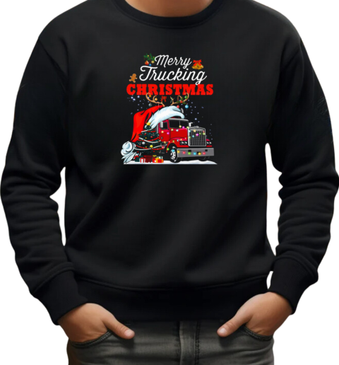 Merry Truckin Christmas Trucker T-Shirt Unisex Sweatshirt