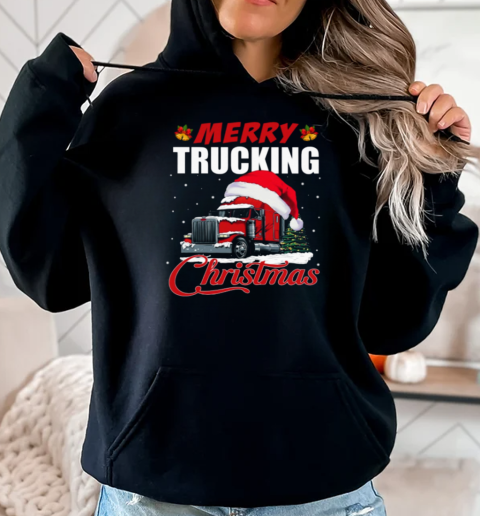 Merry Trucking Christmas Interesting Xmas Trucker T-Shirt Unisex Hoodie