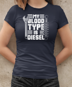 My Blood Type Is Diesel Trucker T-Shirt Classic Women's T-shirt