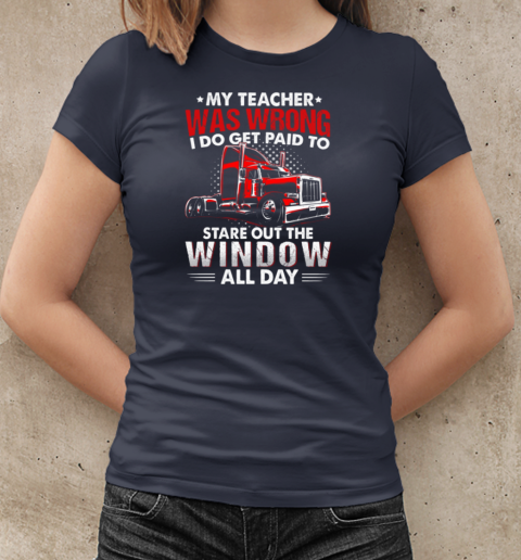 My Teacher Was Wrong Trucker T-Shirt Classic Women's T-shirt