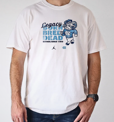 North Carolina Tar Heels Legacy Born Bred Dead T-Shirt