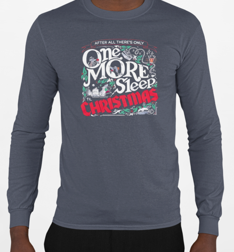 One more sleep Christmas T-Shirt Long Sleeved T-shirt 