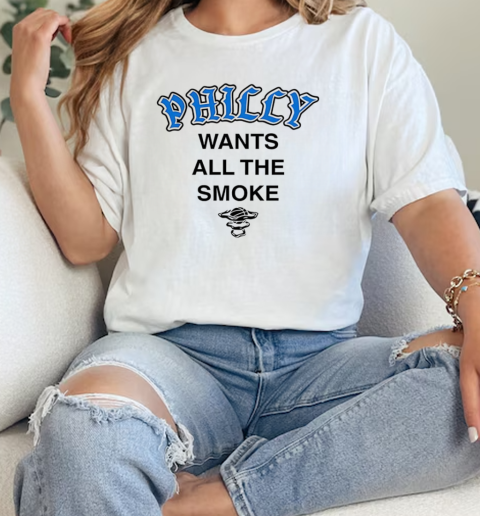 Philly wants all the smoke T-Shirt Classic Women's T-shirt