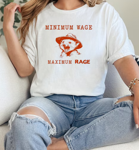 Possum minimum wage maximum rage T-Shirt Classic Women's T-shirt