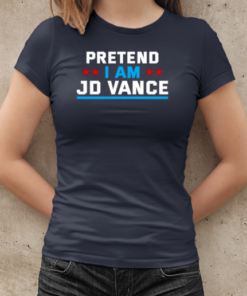 Pretend I'm JD Vance T-Shirt Classic Women's T-shirt