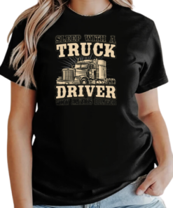 Sleep With A Trucker Driver They Always Deliver T-Shirt Classic Women's T-shirt