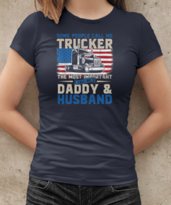 Some People Call Me A Trucker T-Shirt Classic Women's T-shirt