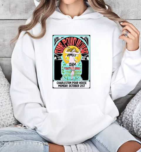 The PoHo Family Jam Oct 21 2024 Charleston Pour House In Charleston SC T-Shirt Unisex Hoodie