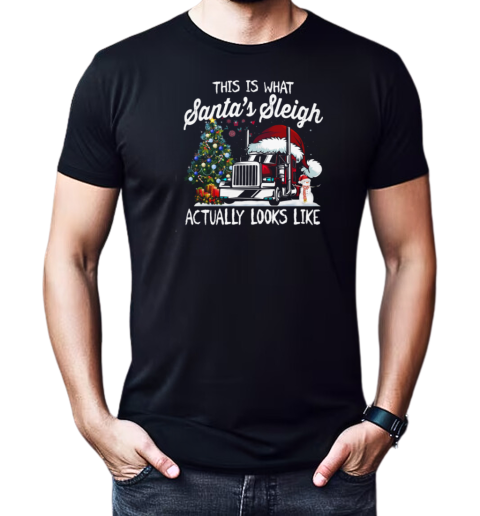 This Is That my Santa's Sleigh Actually Looks Like Trucker T-Shirt