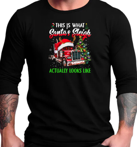 This Is What Santa's Sleigh Actually Looks Like Funny Christmas Trucker T-Shirt Long Sleeved T-shirt 