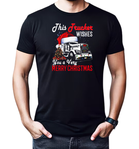 This Trucker Wishes You A Very Merry Christmas T-Shirt