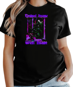 Trained insane went insane T-Shirt Classic Women's T-shirt