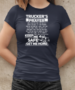 Trucker's Prayer Trucker T-Shirt Classic Women's T-shirt