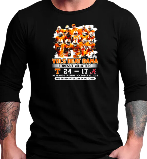 Vols Beat Bama Tennessee Volunteers 24 17 Alabama Crimson Tide The Third Saturday In October T-Shirt Long Sleeved T-shirt 